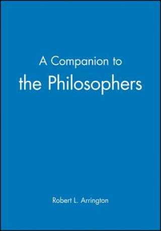 Knjiga Companion to the Philosophers Robert L. Arrington