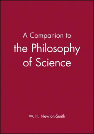 Kniha Companion to the Philosophy of Science Newton-Smith