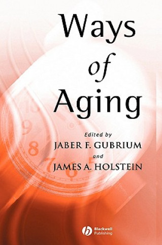 Kniha Ways of Aging Gubrium
