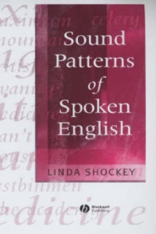 Kniha Sound Patterns of Spoken English Linda Shockey