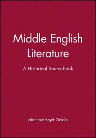 Kniha Middle English Literature - A Historical Sourcebook Goldie