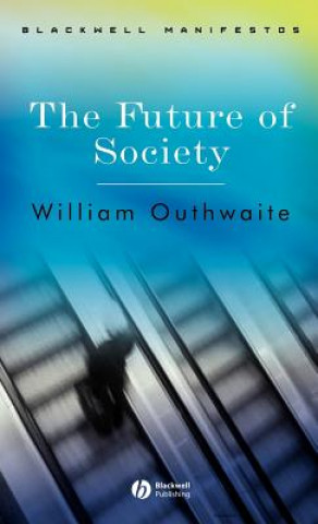 Kniha Future of Society William Outhwaite