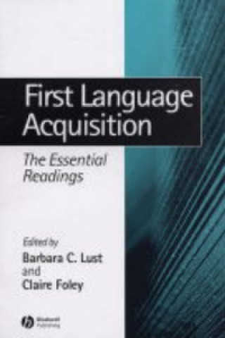 Boek First Language Acquisition - The Essential Readings Barbara Lust