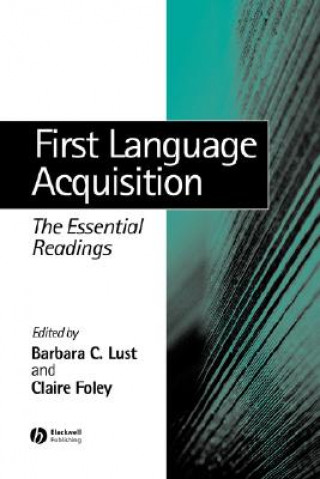 Boek First Language Acquisition - The Essential Readings Lust