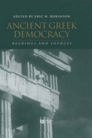 Könyv Ancient Greek Democracy - Readings and Sources Eric W. Robinson