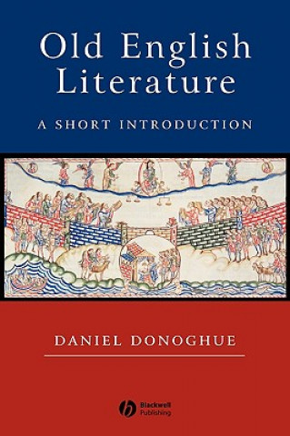 Książka Old English Literature: A Short Introduction Daniel Donoghue