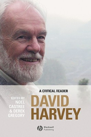 Kniha David Harvey - A Critical Reader Castree