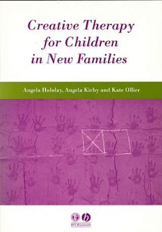 Książka Creative Therapy for Children in New Families Angela Hobday