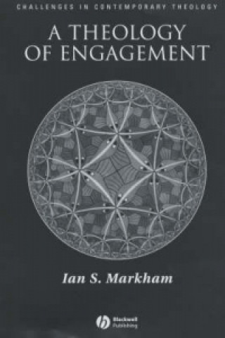 Kniha Theologhy of Engagement Ian S. Markham