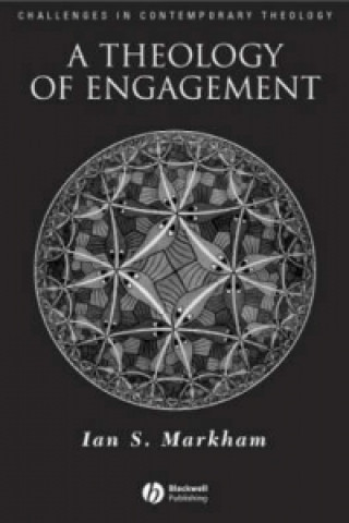 Kniha Theology of Engagement Ian S. Markham