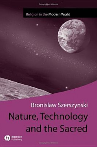 Buch Nature Technology and the Sacred Bronislaw Szerszynski