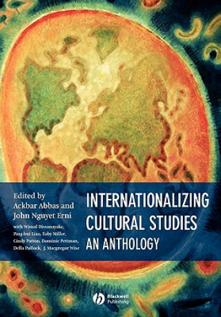 Kniha Internationalizing Cultural Studies: An Anthology Abbas