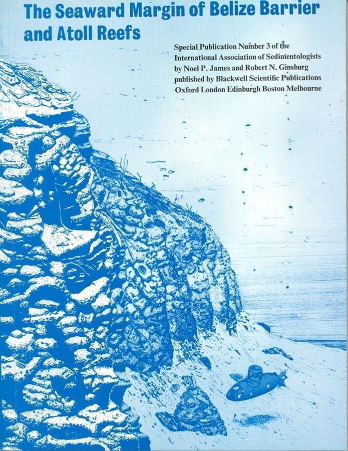 Buch Seaward Margin of the Belize Barrier and Atoll  Reefs (IAS 3) Noel P. James