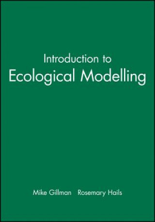 Könyv Introduction to Ecological Modelling Mike Gillman