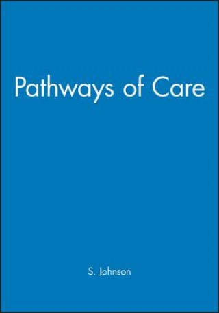 Kniha Pathways of Care Sue Johnson