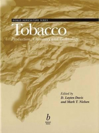 Libro Tobacco Production, Chemistry and Technology D. L. Davis