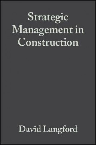 Carte Strategic Management in Construction 2e David Langford
