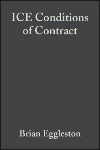 Könyv ICE Conditions of Contract 7e Brian Eggleston