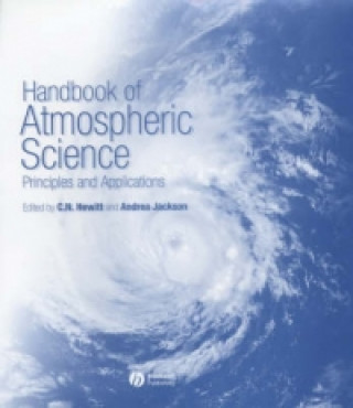Könyv Handbook of Atmospheric Science - Principles and Applications C. Nick Hewitt