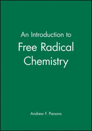 Kniha Introduction to Free Radical Chemistry Andrew F. Parsons