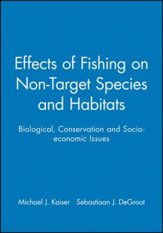 Kniha Effects of Fishing on Non-Target Species and Habitats - Biological, Conservation and Socio-economic Issues Kaiser