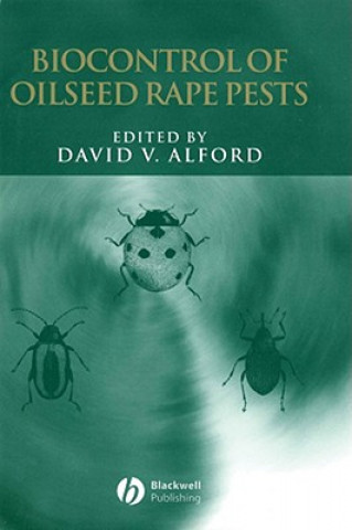 Książka Biocontrol of Oilseed Rape Pests David V. Alford