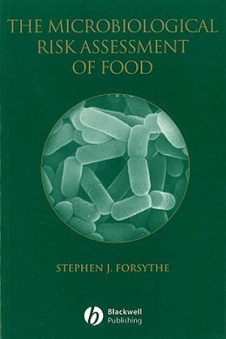 Kniha Microbiological Risk Assessment of Food Stephen J. Forsythe