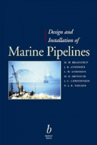 Książka Design and Installation of Marine Pipelines Mikael W Braestrup