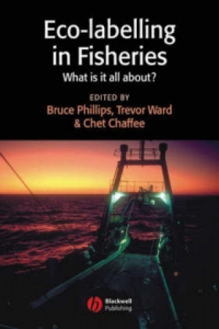 Libro Eco-labelling in Fisheries - What is it all about? Bruce Phillips