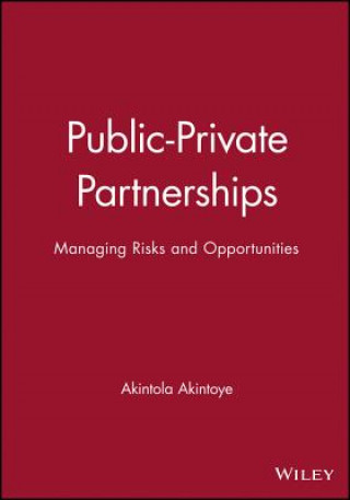 Libro Public-Private Partnerships - Managing Risks and Opportunities Akintoye