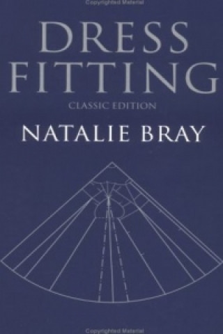 Książka Dress Fitting - Basic Principles and Practice (Classic Edition) Natalie Bray