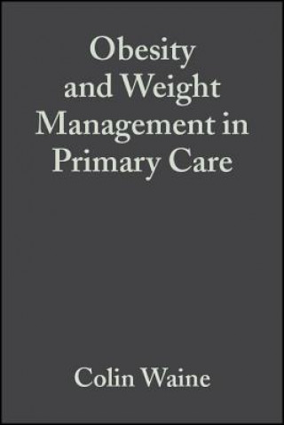 Kniha Obesity and Weight Management in Primary Care Colin Waine