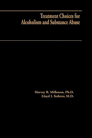 Книга Treatment Choices for Alcoholism and Substance Abuse Harvey B. Milkman