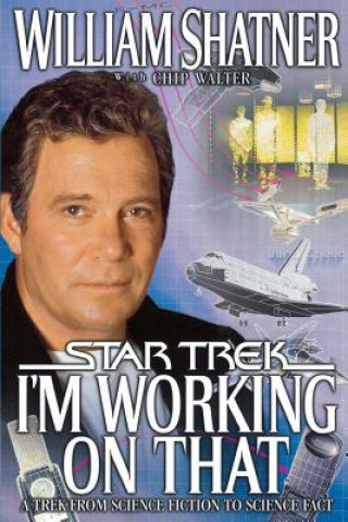 Libro I'm Working on That William Shatner