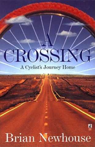 Könyv Crossing Brian Newhouse