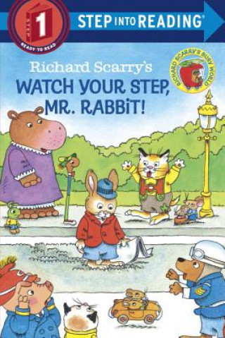 Könyv Richard Scarry's Watch Your Step, Mr. Rabbit! Richard Scarry