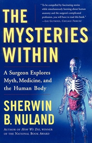 Könyv Mysteries Within Sherwin B. Nuland