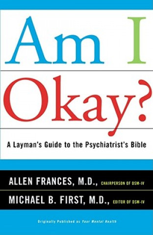 Kniha Am I Okay? Allen J. Frances