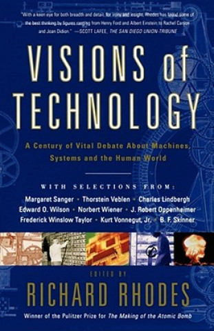 Kniha Visions Of Technology Richard Rhodes