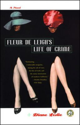 Könyv Fleur de Leigh's Life of Crime Diane Leslie