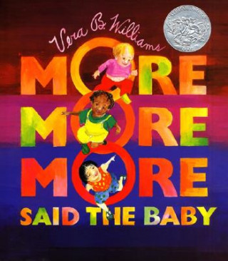 Carte "More More More," Said the Baby Vera B. Williams