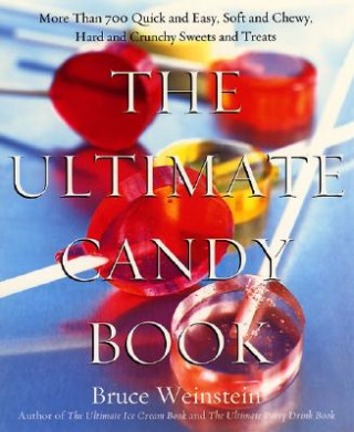 Kniha Ultimate Candy Book Bruce Weinstein