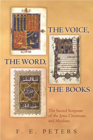 Carte Voice, the Word, the Books F. E. Peters