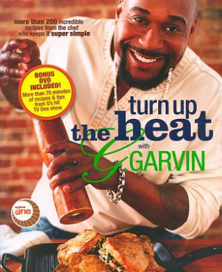 Kniha Turn Up the Heat with G. Garvin Gerry Garvin