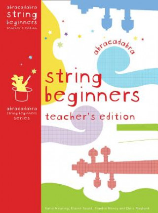 Książka Abracadabra String Beginners Teacher's Edition Elaine Scott