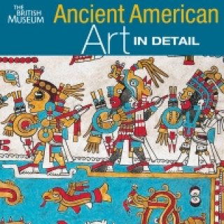 Könyv Ancient American Art in Detail Colin McEwan