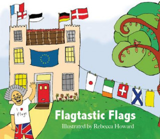 Buch Flagtastic Flags Rebecca Howard