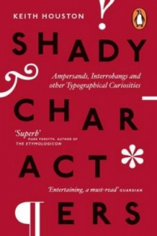 Knjiga Shady Characters Keith Houston