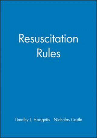 Kniha Resuscitation Rules Timothy J. Hodgetts