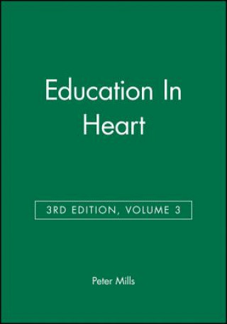 Knjiga Education In Heart Volume 3 Peter Mills